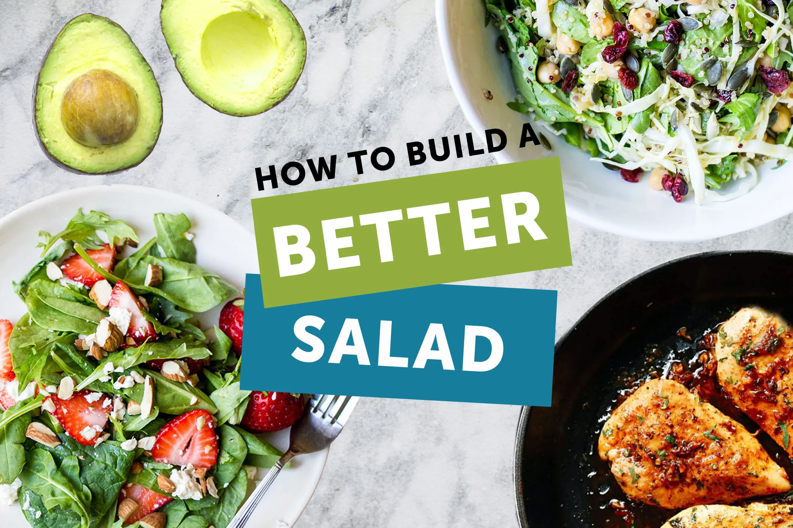 Build a Better Salad: Tips for Flavor and Texture | Top Vegetables